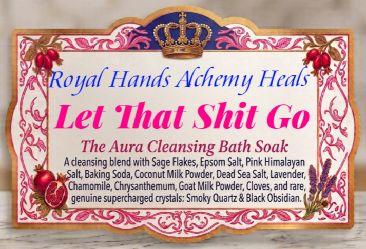 Let That Shit Go! Aura Cleansing Bath Soak